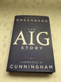 The AIG Story by Maurice R. Greenberg