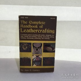 THE complete handbook of leathercrafting
