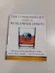 THE CONNOISSEUR'S GUIDE TO WORLDWIDE SPIRITS