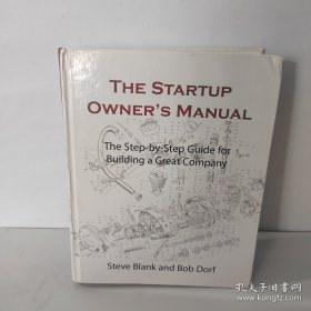 The Startup Owner's Manual：Step-By-Step Guide for Building a Great Company