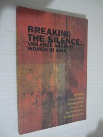 Breaking the Silence : Violence against Women in Asia 英文版