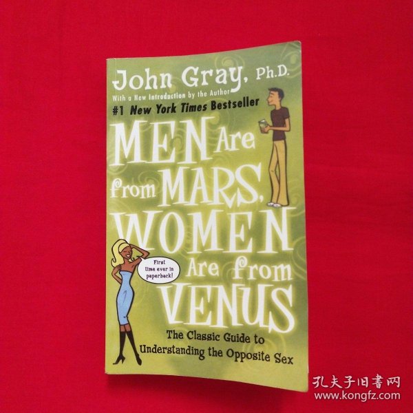 Men Are from Mars, Women Are from Venus：The Classic Guide to Understanding the Opposite Sex