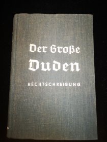 Der Große Duden Rechtschreibung der deutschen Sprache und der fremdwörter（大杜登德语词典） Elfte , neubearbeitete und ermeiterte Auflage   1934   花体德文