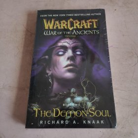 Warcraft: War of the Ancients Book Two: The Demon Soul[魔兽争霸上古之战三部曲2: 恶魔之魂]