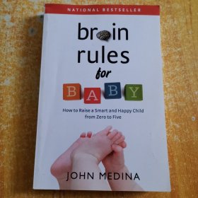 Brain Rules for Baby: How to Raise a Smart and Happy Child from Zero to Five.