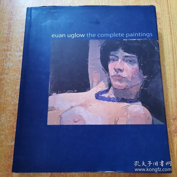 Euan Uglow：The Complete Paintings