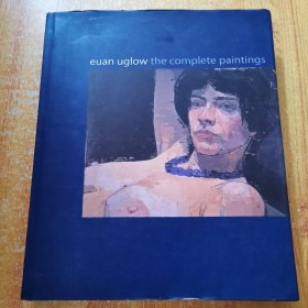 Euan Uglow：The Complete Paintings