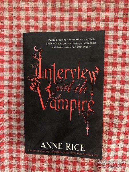 Interview with the Vampire：Anniversary edition (The vampire chronicles)