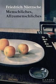 Friedrich Nietzsche: Menschliches, Allzumenschliches: Ein Buch für freie Geister 国内现货包邮