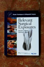 Master Techniques in Orthopaedic Surgery: Relevant Surgical Exposures（精装，英文原版）（江浙沪皖包邮）