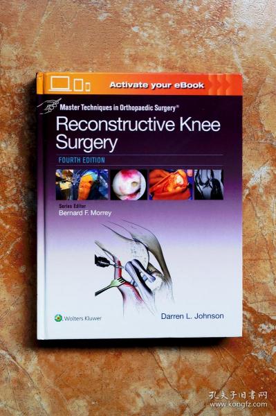Master Techniques in Orthopaedic Surgery：Reconstructive Knee Surgery（骨科手术技巧：膝盖重建术）（精装，英文原版）（江浙沪皖包邮）