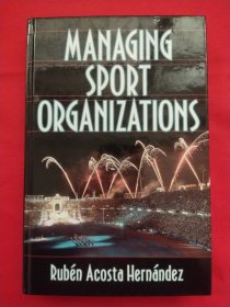 Managing Sport Organizations