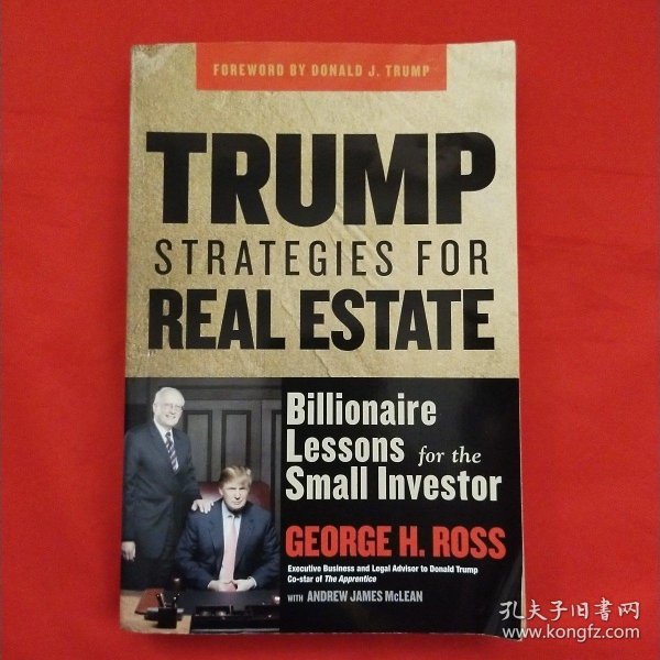 Trump Strategies for Real Estate：Billionaire Lessons for the Small Investor