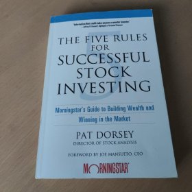 The Five Rules for Successful Stock Investing：Morningstar's Guide to Building Wealth and Winning in the Market