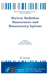 Nuclear Radiation Nanosensors and Nanosensory Systems:(NATO Science for Peace and Security Series B: Physics and Biophysics) 核辐射纳米传感器与纳米传感器系统