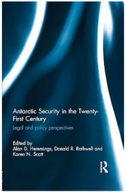 Antarctic Security in the Twenty-First Century 21世纪的南极安全：法律的与政策的视角