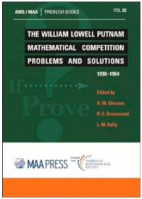 The William Lowell Putnam Mathematical Competition (Problem Books, 32) 威廉 洛厄尔 普特南数学竞赛