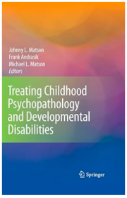 Treating Childhood Psychopathology and Developmental Disabilities 儿童心理病理学与发育残疾处理