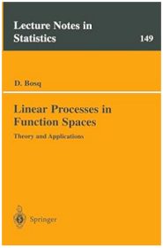 Linear Processes in Function Spaces:Theory and Applications,(Lecture Notes in Statistics)