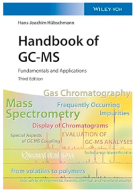 Handbook Of Gc/Ms 3E - Fundamentals And Applications GC/MS手册：原理与应用 第3版