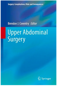 Upper Abdominal Surgery:(Surgery: Complications, Risks and Consequences) 上腹部手术（丛书）