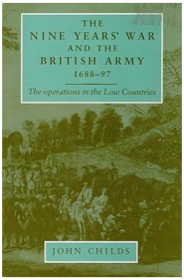 The Nine Years' War and the British army 1688-97:The operations in the low countries 九年战争与英国军队 1688-1697：低地国家军事行动