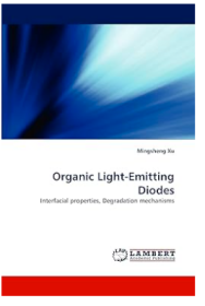 Organic Light-Emitting Diodes:Interfacial properties, Degradation mechanisms