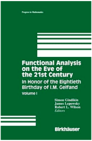 Functional Analysis on the Eve of the 21st Century:Volume I In Honor of the Eightieth Birthday of I.M. Gelfand,(Progress in Mathematics) 21世纪前夜的功能分析