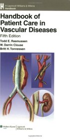 Handbook of Patient Care in Vascular Diseases (Lippincott Williams & Wilkins Handbook Series)