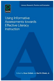 Using Informative Assessments towards Effective Literacy Instruction:(Literacy Research, Practice and Evaluation) 使用面向高效文字教学的翔实评估（丛书）