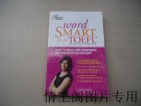 Word Smart for the TOEFL：how to build and remember an educated vocabulary