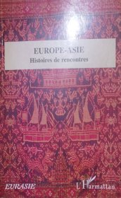 法文原版 欧洲与亚洲的早期接触 Europe-Asie Histoires de rencontres