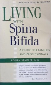 英文原版 脊柱裂家庭护理指南 Living with Spina Bifida： a guide for families and professionals