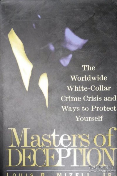 英文原版精装本 Masters of Deception: the Worldwide White-Collar Crime Crisis and Ways to Protect Yourself