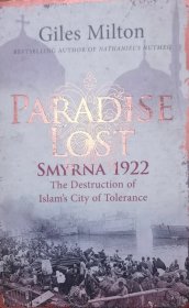 英文原版土耳其近代史 士麦那之战 1922 Paradise Lost: Smyrna