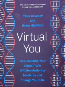 英文原版精装本 2023版 Virtual You: How Building Your Digital Twin Will Revolutionize Medicine and Change Your Life