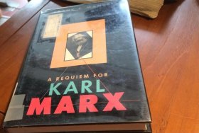 馆藏英文原版 a Requiem for Karl Marx