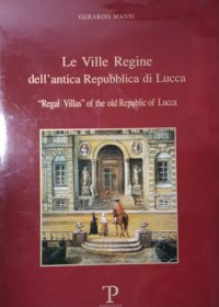 意大利语原版 意大利卢卡古城的建筑艺术 Le Ville Regine dell'antica Repubblica di Lucca