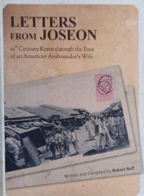 英文原版 19世纪美国大使夫人眼中的李氏朝鲜帝国 Letters from Joseon 19th century Korea through the Eyes of an American Ambassador's Wife