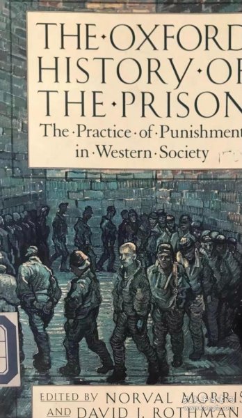 馆藏英文原版 西方监狱史 牛津大学出版社出版 the Oxford History of the Prison: the Practice of Punishment in Western Society