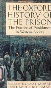 馆藏英文原版 西方监狱史 牛津大学出版社出版 the Oxford History of the Prison: the Practice of Punishment in Western Society
