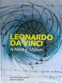英文原版达芬奇手稿分析 Leonardo Da Vinci: a mind in motion