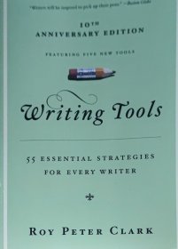 英文原版十周年纪念版 Writing Tools: 55 Essential Strategies for Every Writer