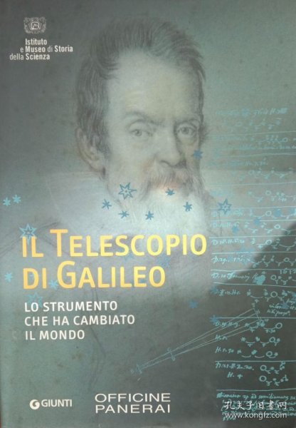 意大利语原版 伽利略的望远镜历史资料集 Il Telescopio di Galileo 意大利国家科学史博物馆与研究院出版