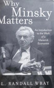 英文原版精装本 明斯基研究 Why Minsky Matters： an introduction to the work of a Maverick Economist