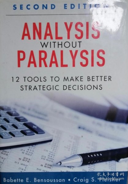 英文原版管理学专著 Analysis without Paralysis: 12 Tools to Make Better Strategic Decisions (second edtion)