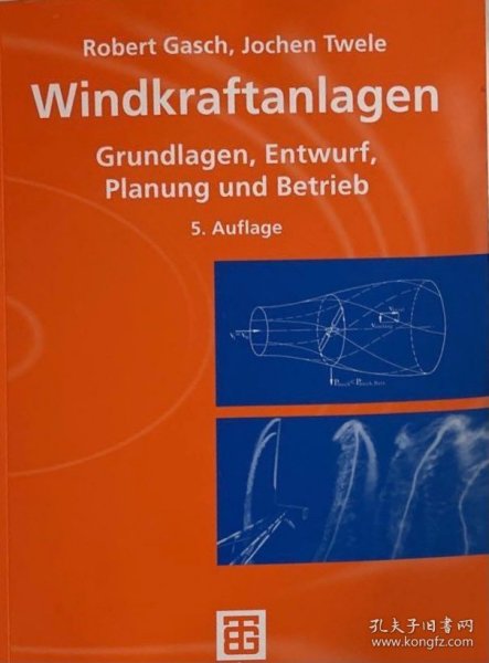 德文原版 《风力涡轮机的设计、建造与操作》Windkraftanlagen: Grundlagen, Entwurf, Planung und Betrieb 第五版新版