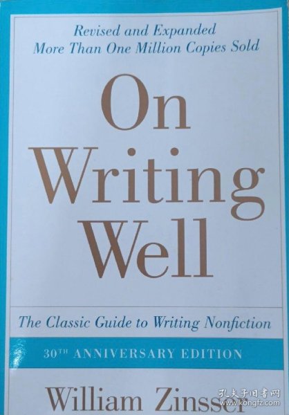 On Writing Well：The Classic Guide To Writing Nonfiction: 30th Anniversary Edition