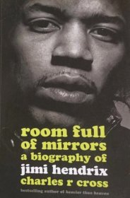 Room Full of Mirrors：A Biography of Jimi Hendrix