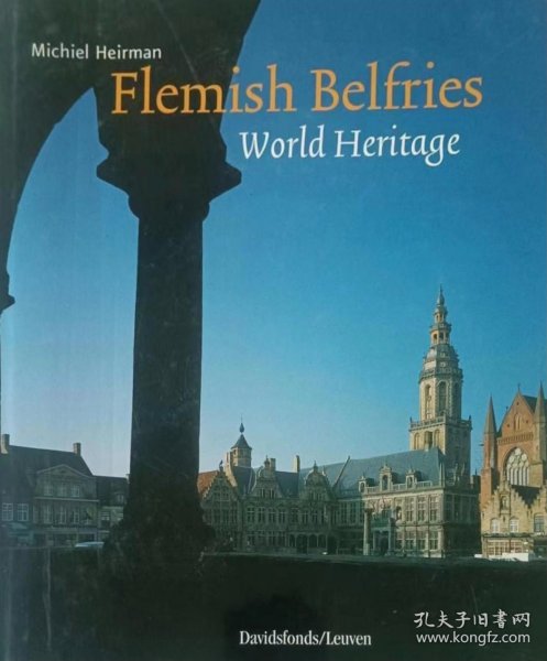 英文原版画册 世界文化遗产 比利时佛兰德斯地区的钟楼 Flemish Belfries